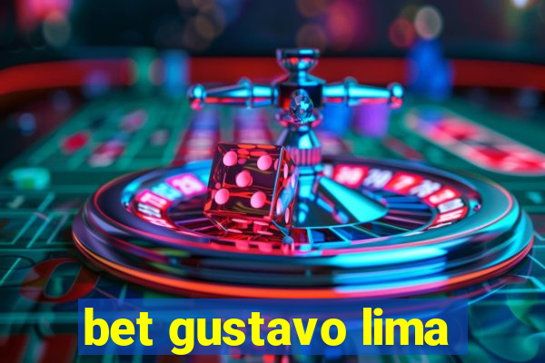 bet gustavo lima